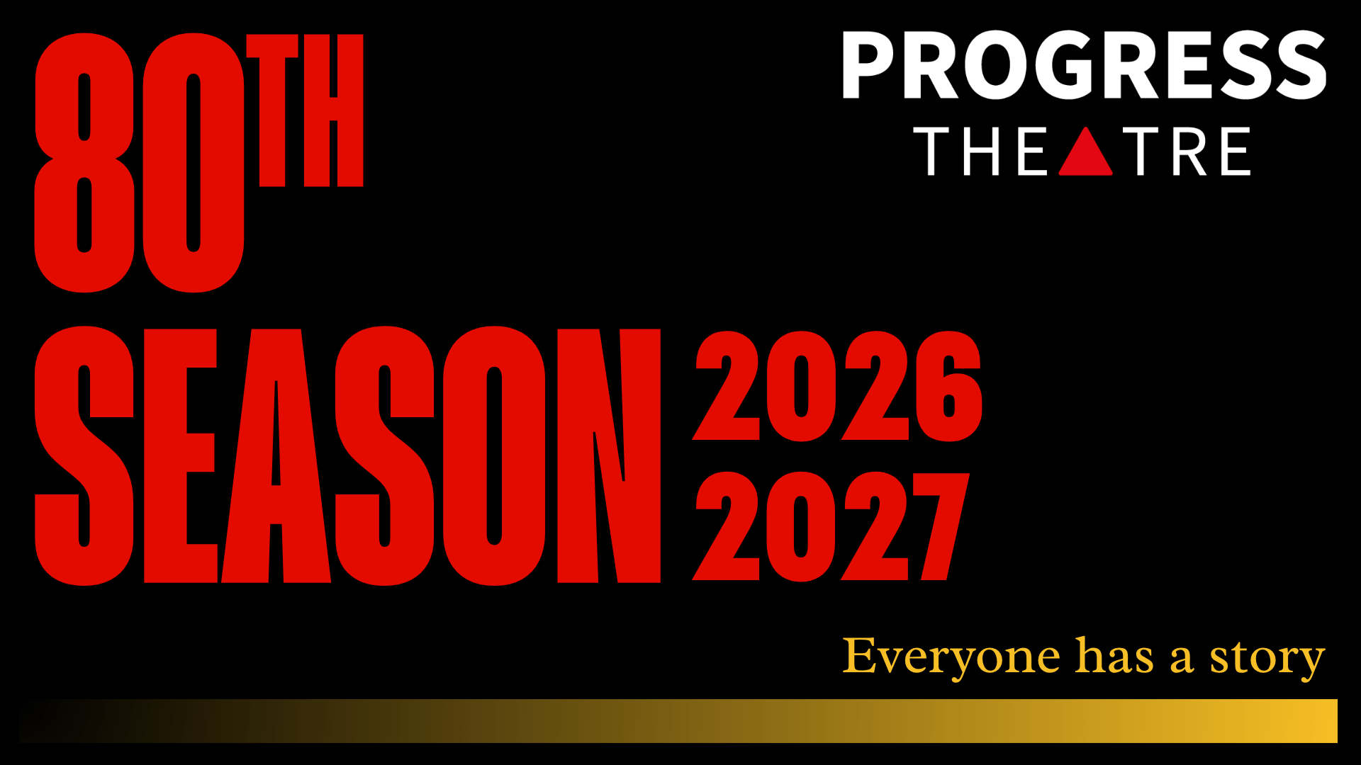 80th season, 2026 to 2027. Everyone has a story.